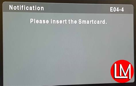 e04 4 please insert smart card|Common DStv Error Messages and Their Solutions .